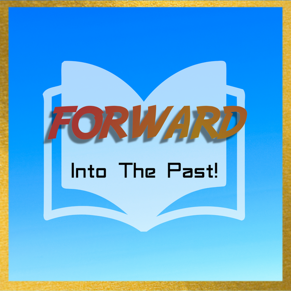 Forward Into the Past Store