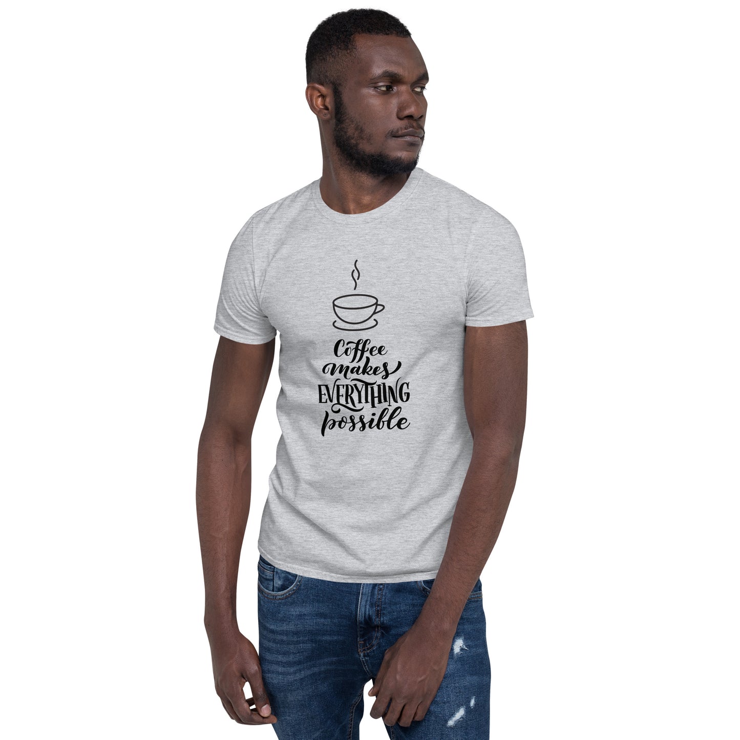 Coffee Makes Everything Possible T-Shirt