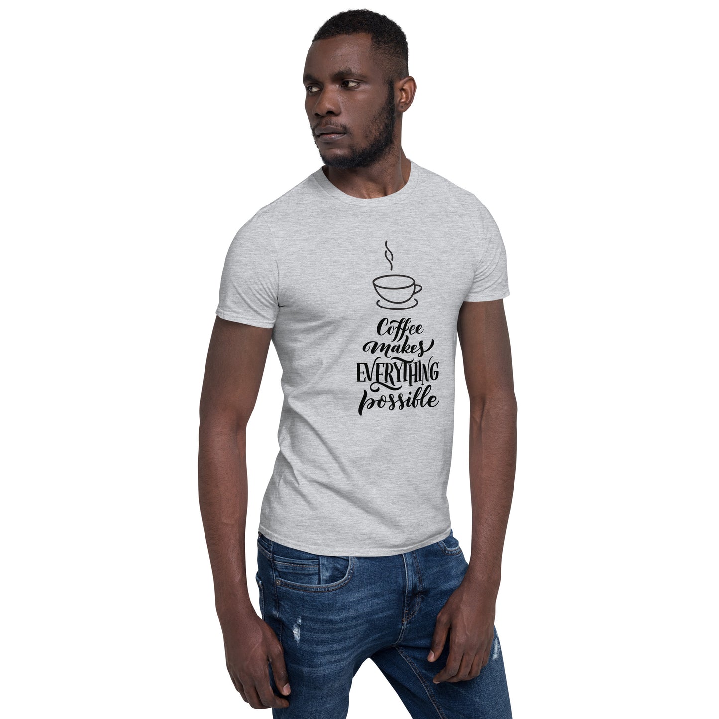 Coffee Makes Everything Possible T-Shirt