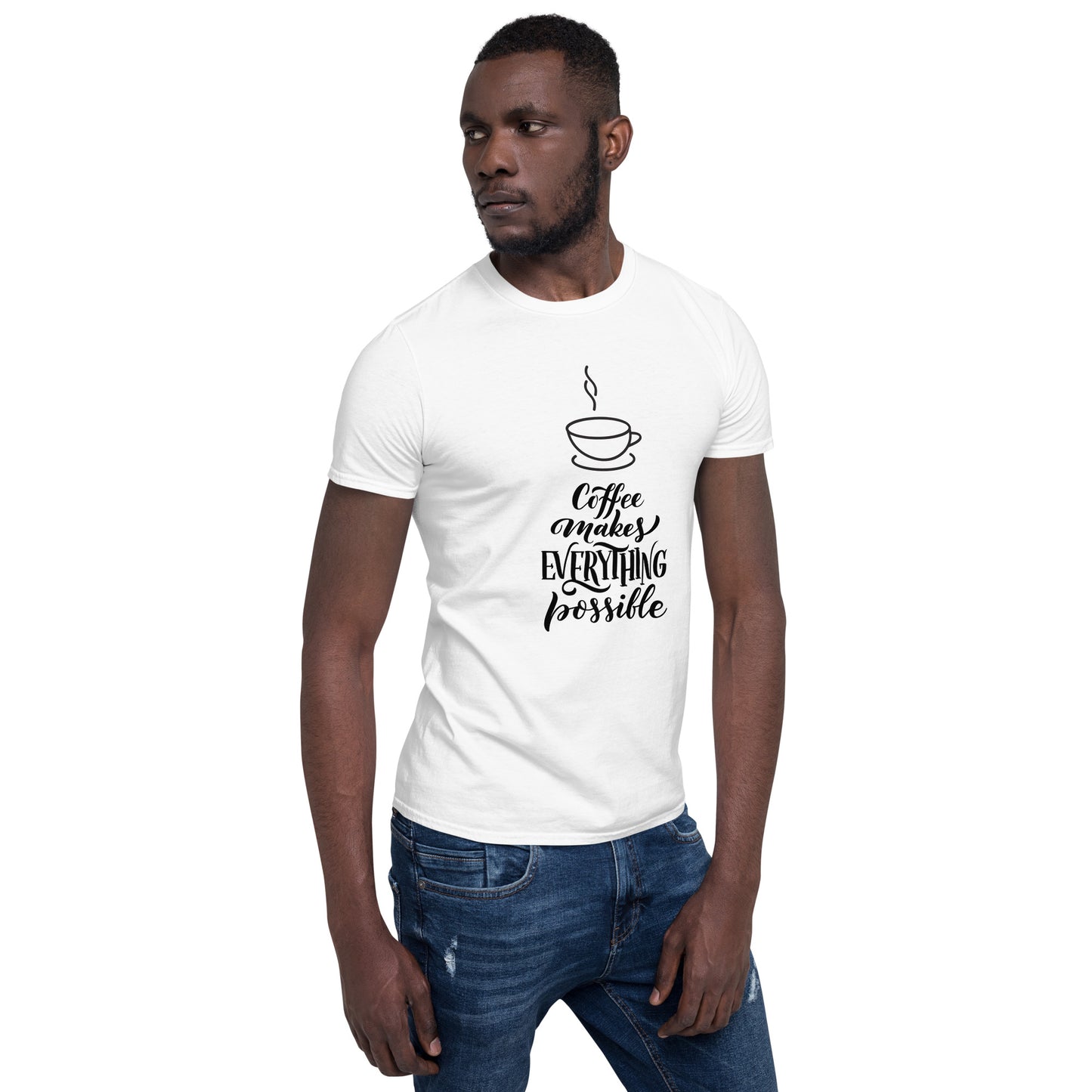 Coffee Makes Everything Possible T-Shirt