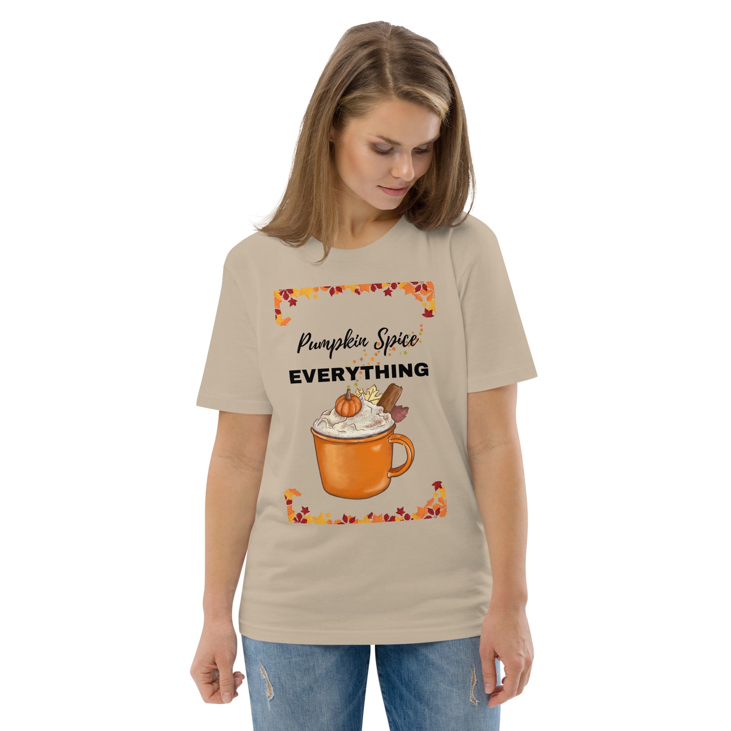 Pumpkin Spice EVERYTHING unisex organic cotton t-shirt