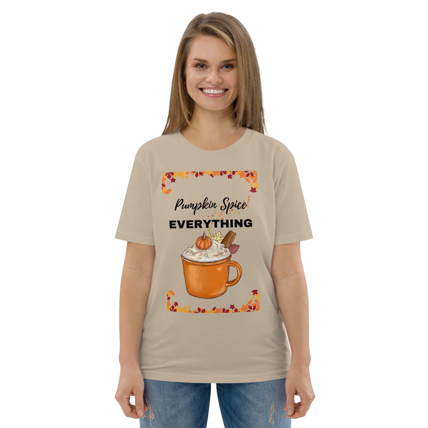 Pumpkin Spice EVERYTHING unisex organic cotton t-shirt