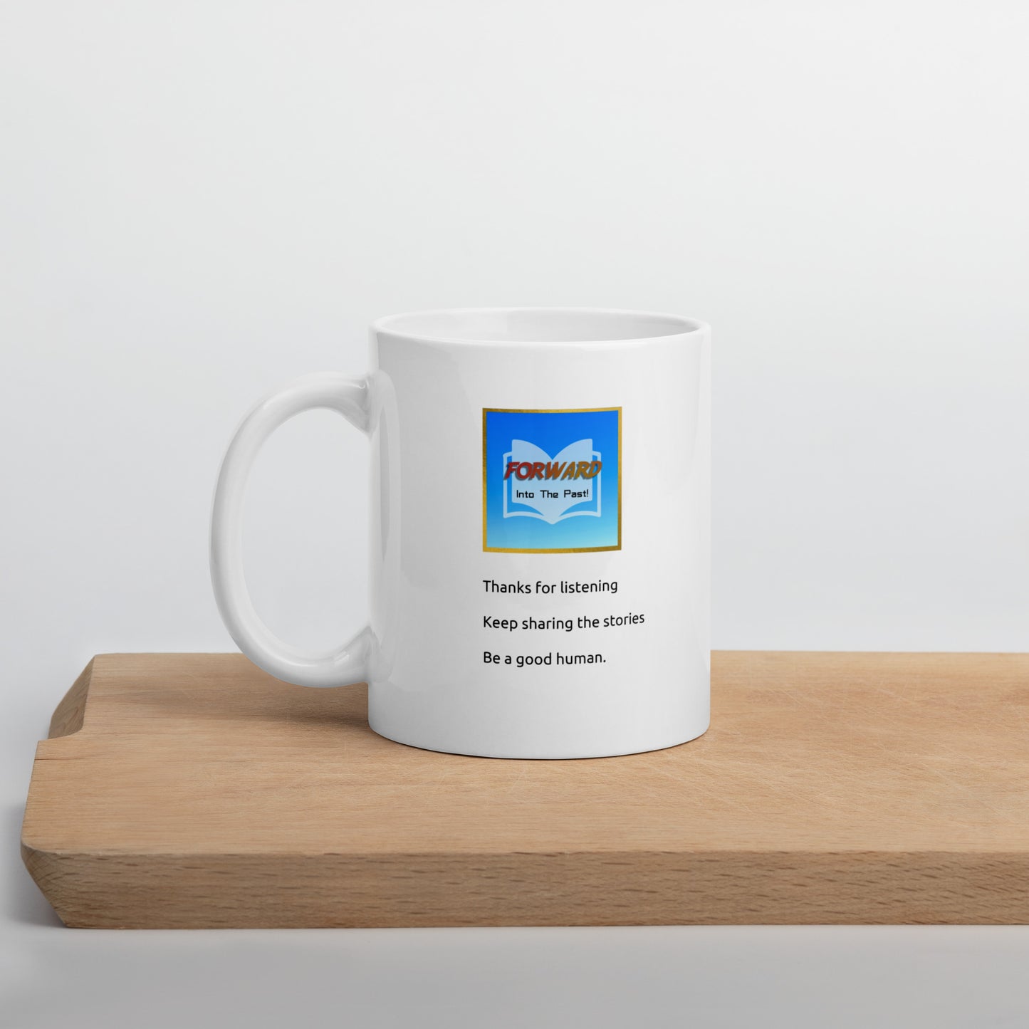 Forward Into The Past Logo and Tagline White Mug